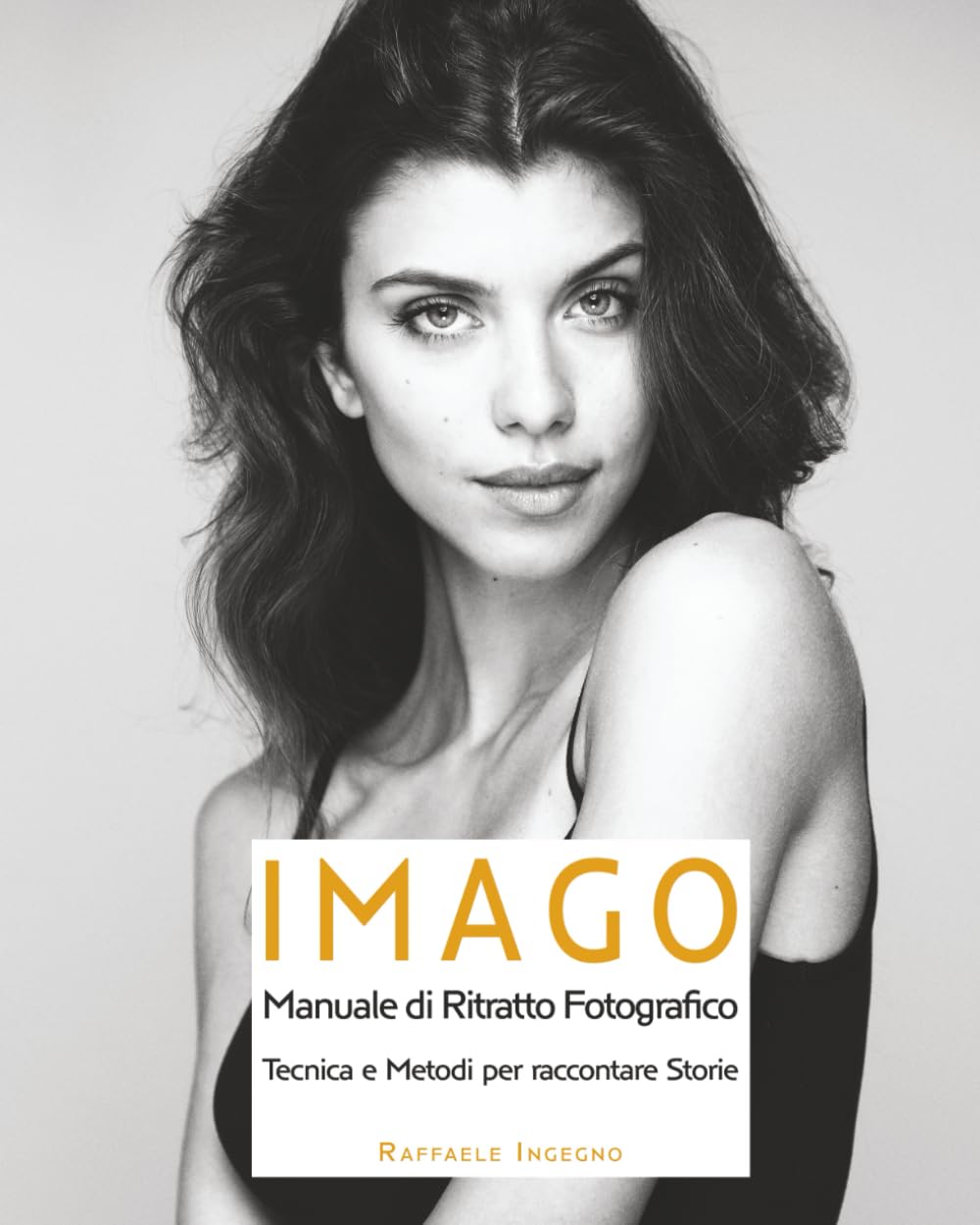 capítulo por capítulo baixar IMAGO: MANUALE DI RITRATTO FOTOGRAFICO - Tecniche e Metodi per raccontare Storie (Spotlight)