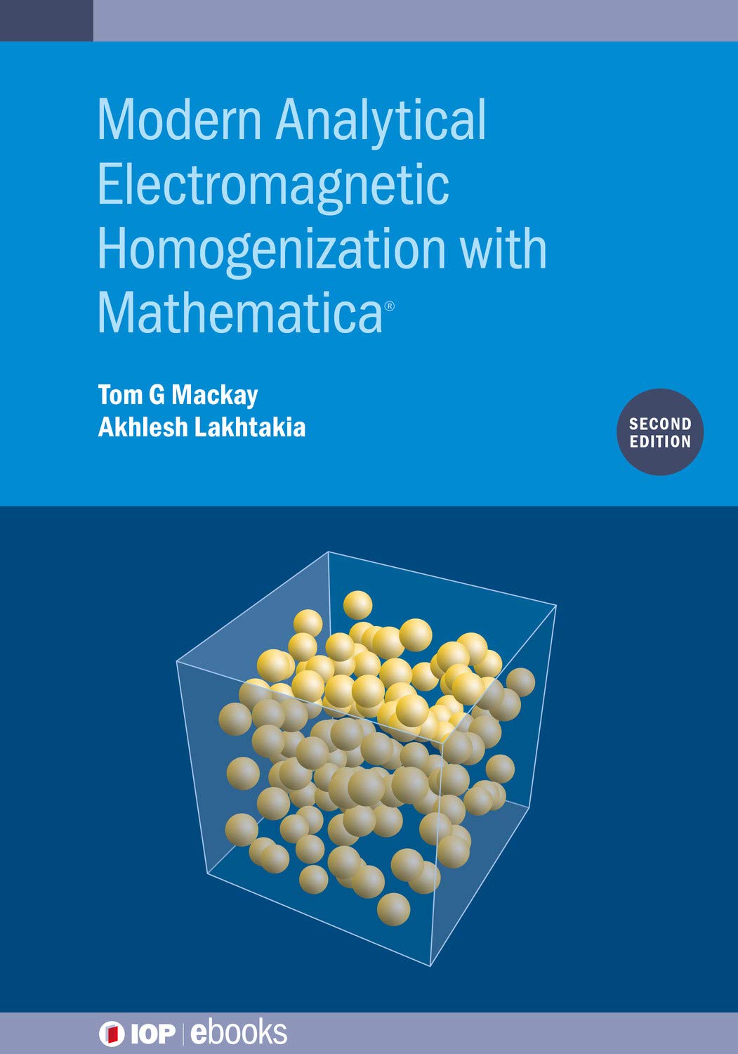 Modern Analytical Electromagnetic Homogenization with Mathematica (Second Edition) (IOP ebooks) (English Edition) baixar o livro de graça