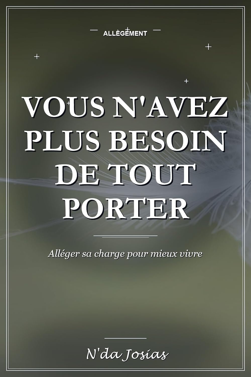 Vous N'Avez Plus Besoin de Tout Porter: Comment Lâcher Prise, Protéger Votre Énergie, Poser Vos Limites et Retrouver une Vie Plus Légère (French Edition) baixar o livro de graça