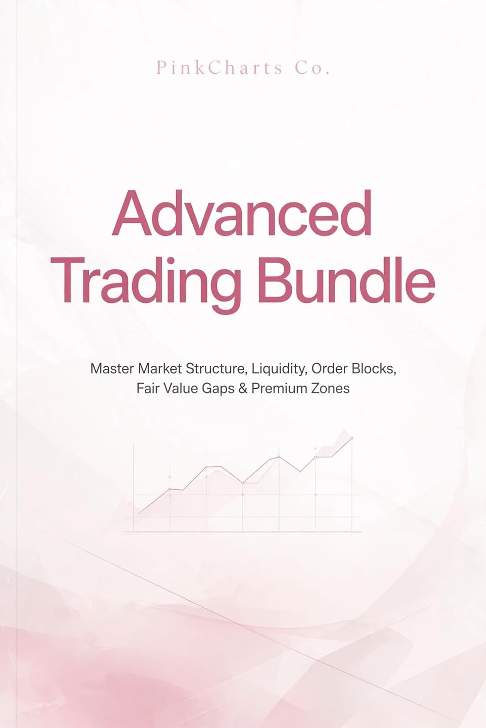 Advanced Trading Bundle: A Beginner's Guide to Market Structure, Liquidity, Order Blocks, Fair Value Gaps, and High-Probability Execution - With Quizzes and Trade Breakdowns (English Edition) baixar livro de graça