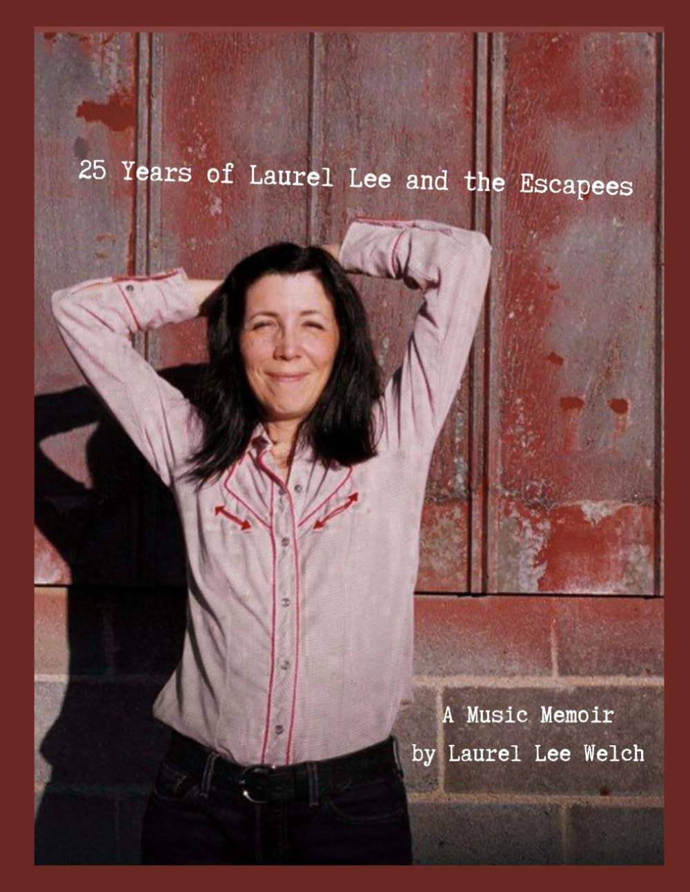 capítulo por capítulo baixar 25 Years of Laurel Lee and the Escapees: A Music Memoir