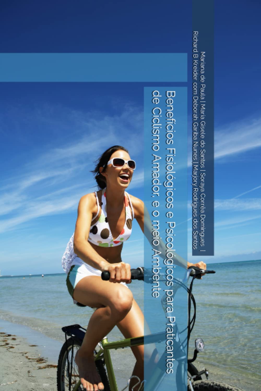 ler totalmente Benefíos Fisiológicos e Psicológicos para Praticantes de Ciclismo Amador, e o meio Ambente (Portuguese Edition)
