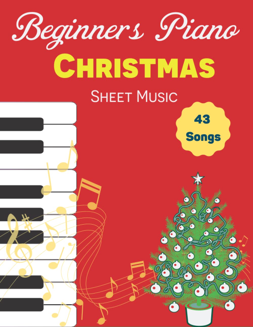 Beginner Piano Christmas Sheet Music: 43 Popular Christmas Songs For Kids And Adults baixar o livro de graça
