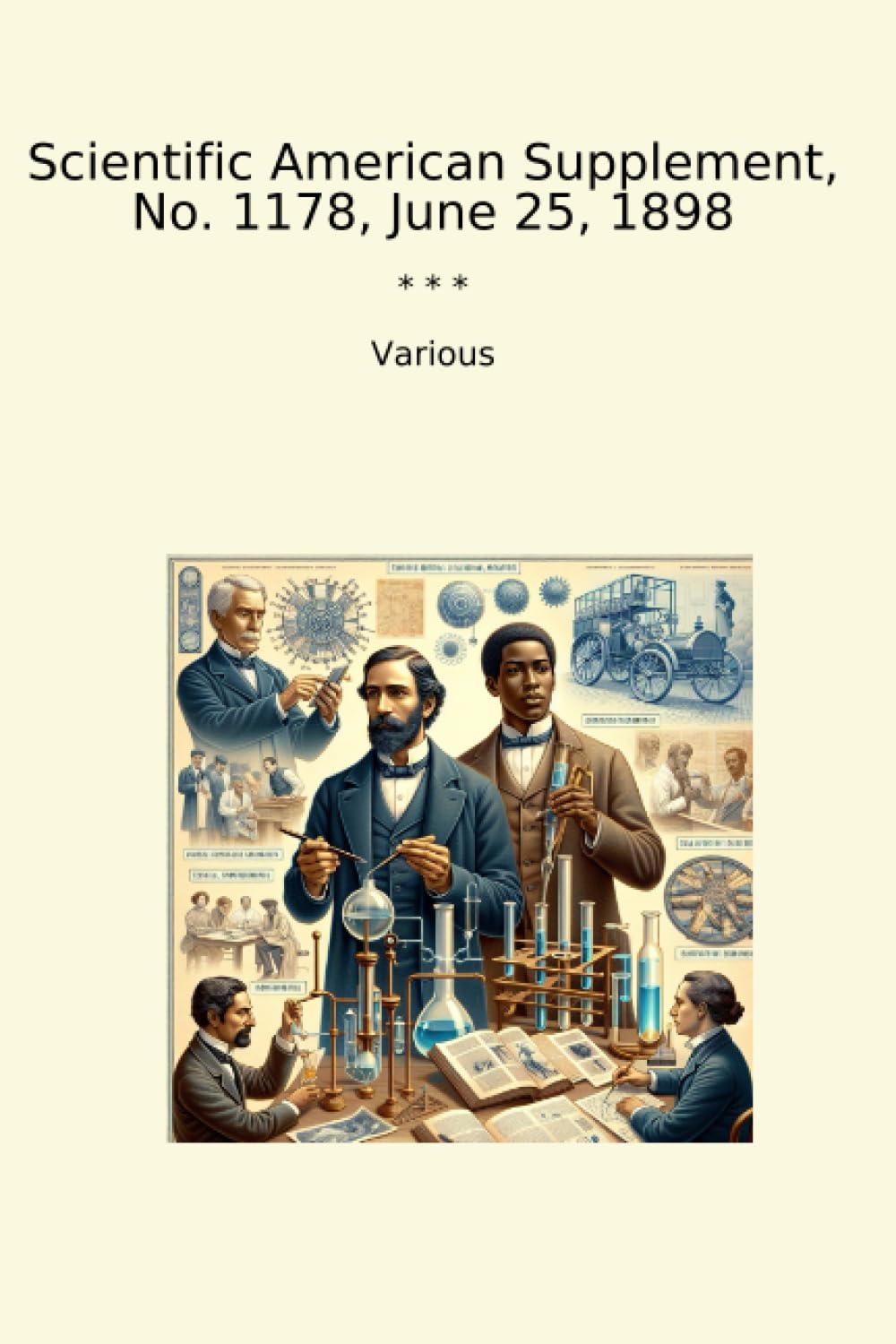Scientific American Supplement, No. 1178, June 25, 1898 (Classic Books)