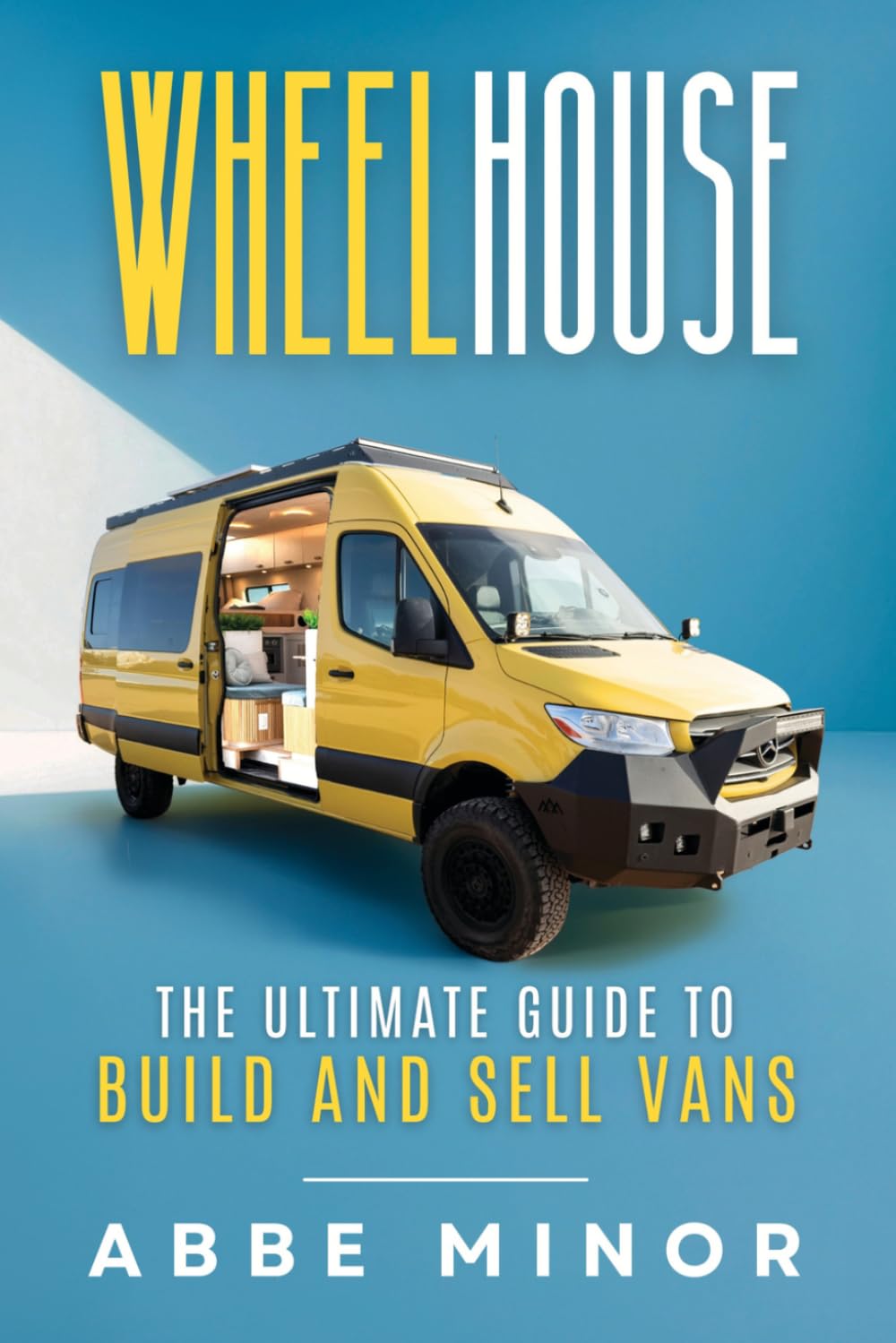 ler totalmente Wheelhouse: The Ultimate Guide to Build and Sell Vans