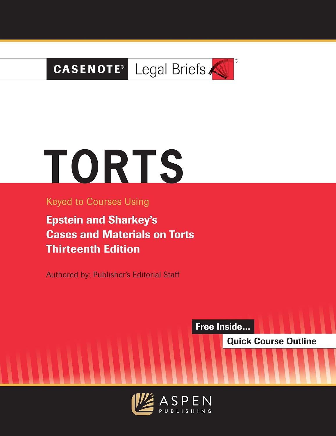 Casenote Legal Briefs: Torts, Keyed to Epstein and Sharkey's (Casenote Legal Briefs Series) (English Edition)