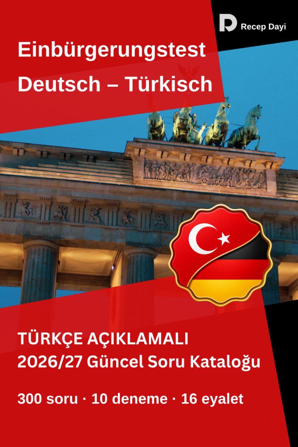 Einbürgerungstest Deutsch – Türkisch: Almanya Vatandaşlık Sınavı Türkçe Açıklamalı: Alle 300 offiziellen Fragen · Türkçe "Neden?" açıklamaları · 10... zum Einbürgerungstest) (German Edition) baixar o livro de graça