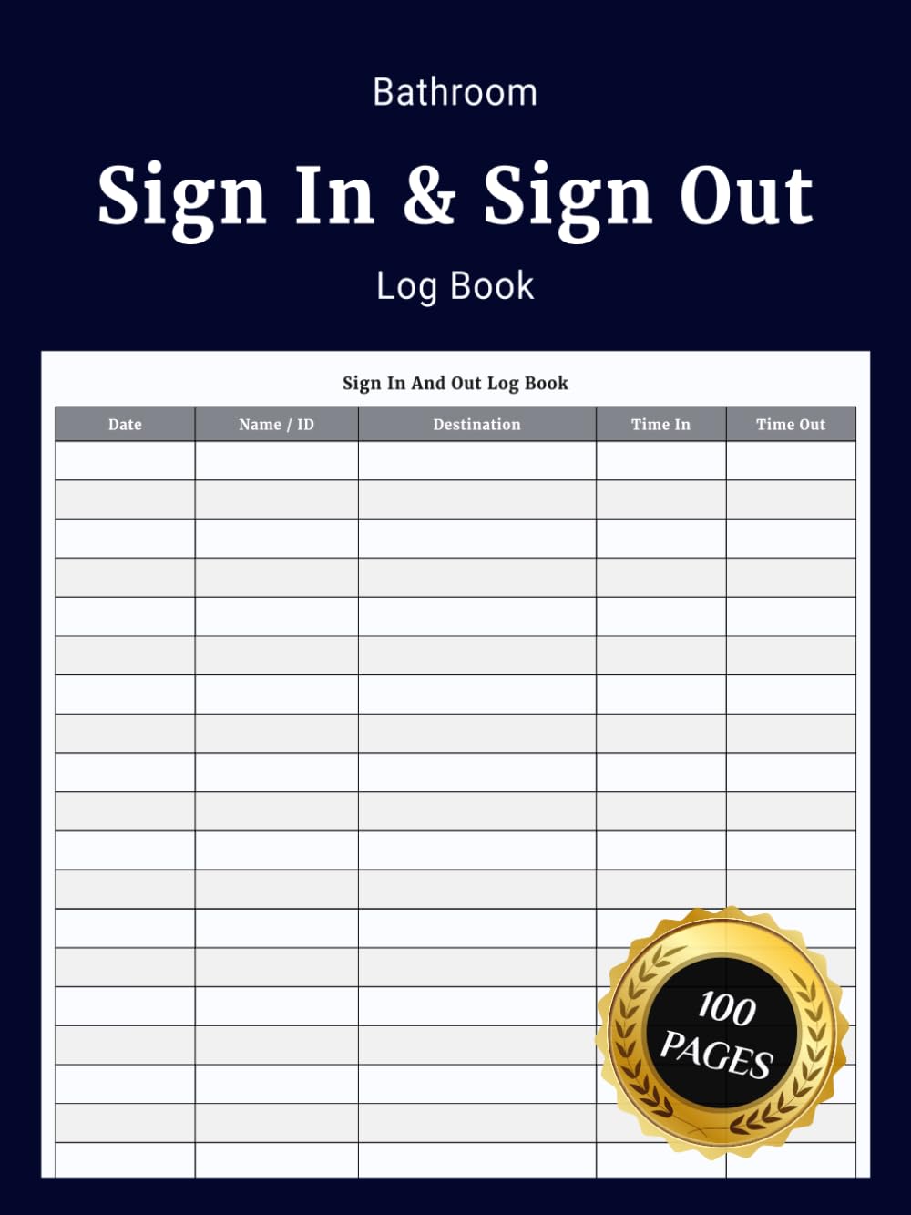 ler totalmente Bathroom Sign In & Sign Out Log Book: Simple Bathroom Sign In and Sign Out Journal to Record Time Entries Student Employee Visits Restroom Use and... Activity for Management and Organization