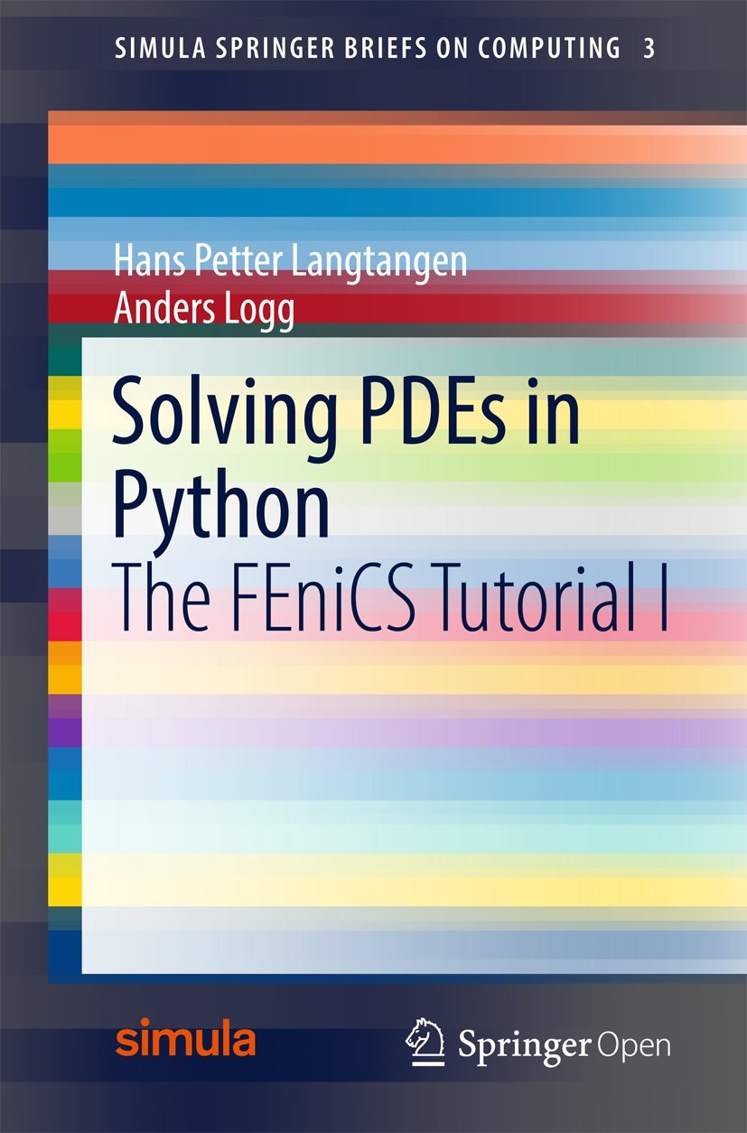 ler totalmente Solving PDEs in Python: The FEniCS Tutorial I (Simula SpringerBriefs on Computing Book 3) (English Edition)