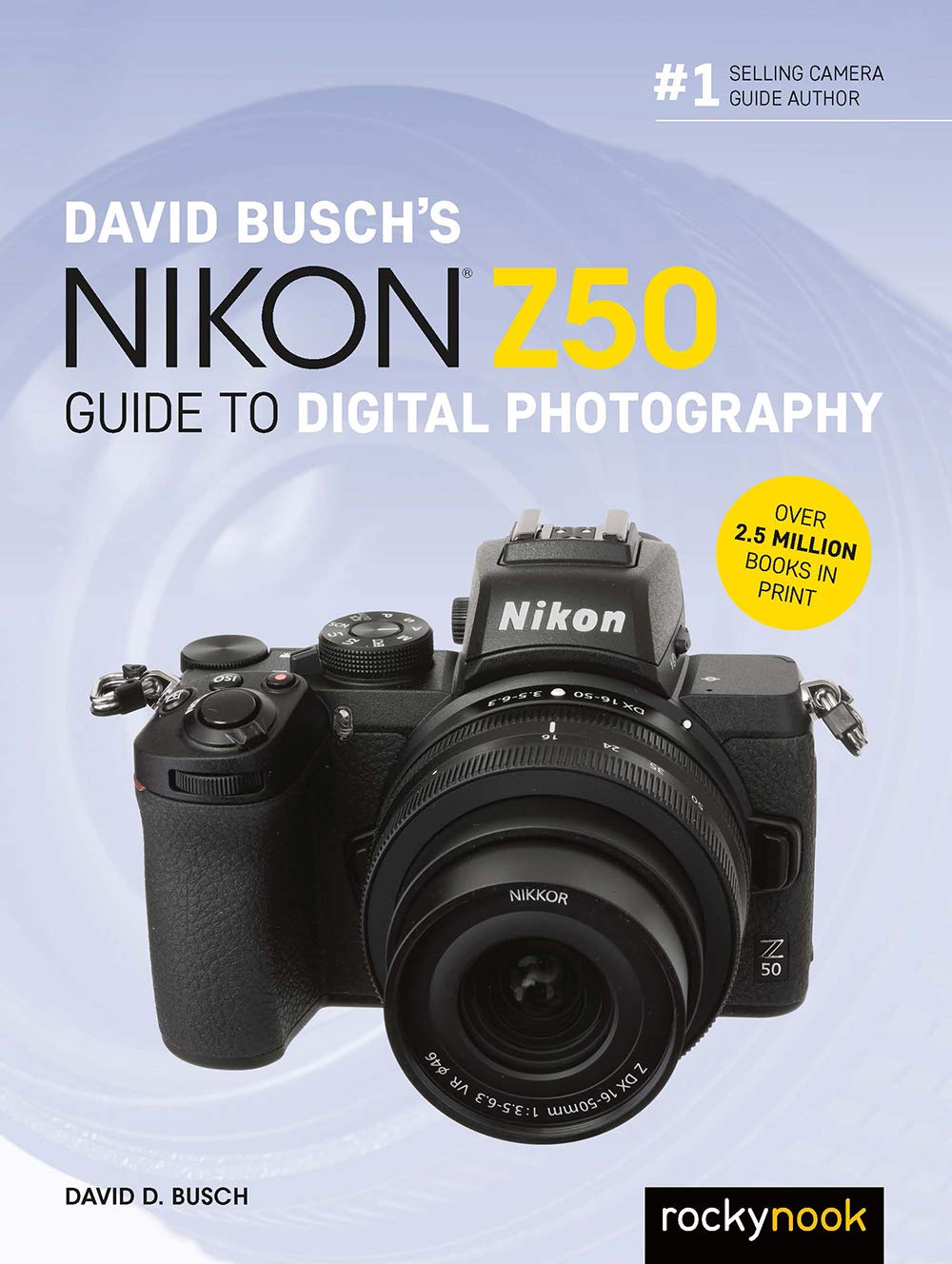 David Busch's Nikon Z50 Guide to Digital Photography baixar o livro de graça