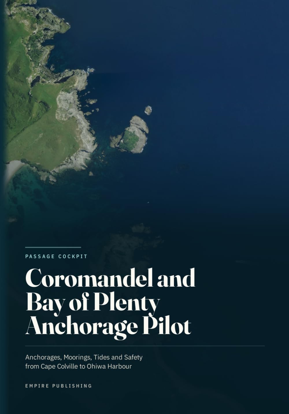 capítulo por capítulo baixar Coromandel and Bay of Plenty Anchorage Pilot: Anchorages, Moorings, Tides and Safety from Cape Colville to Ohiwa Harbour
