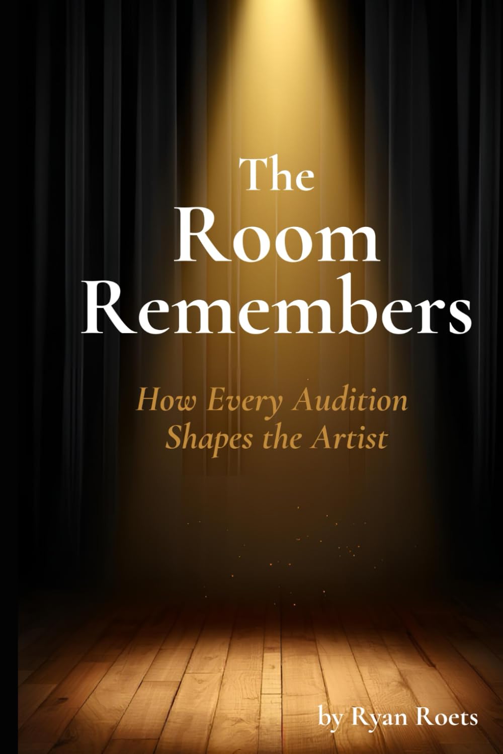The Room Remembers: How Every Audition Shapes the Artist