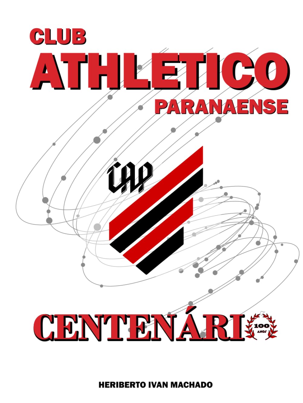 ler totalmente Club Athletico Paranaense - Centenário (Portuguese Edition)