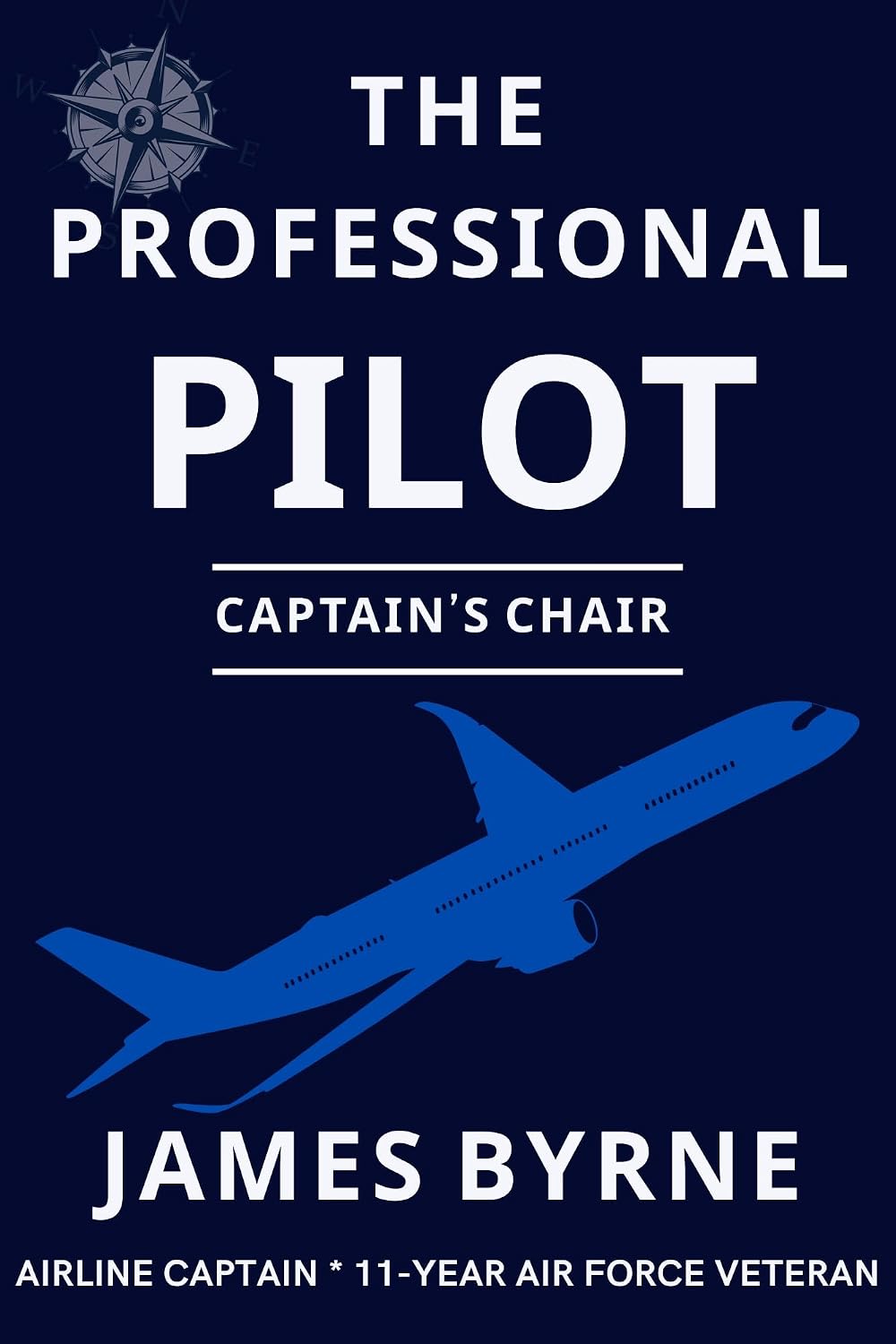 capítulo por capítulo baixar Captain's Chair: The 1% Blueprint: A Commander's Guide to Dominance from Day One (The Professional Airline Pilot) (English Edition)