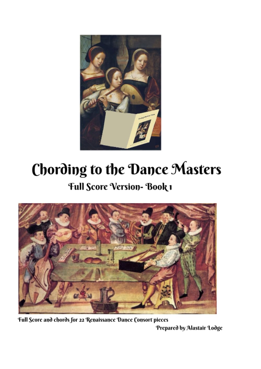 ler totalmente Chording to the Dance Masters Full Score Version with chords Book 1 - Score Only: Tunes 1-22 of Chording to the Dance Master with all the original harmony lines and accompanying chords.
