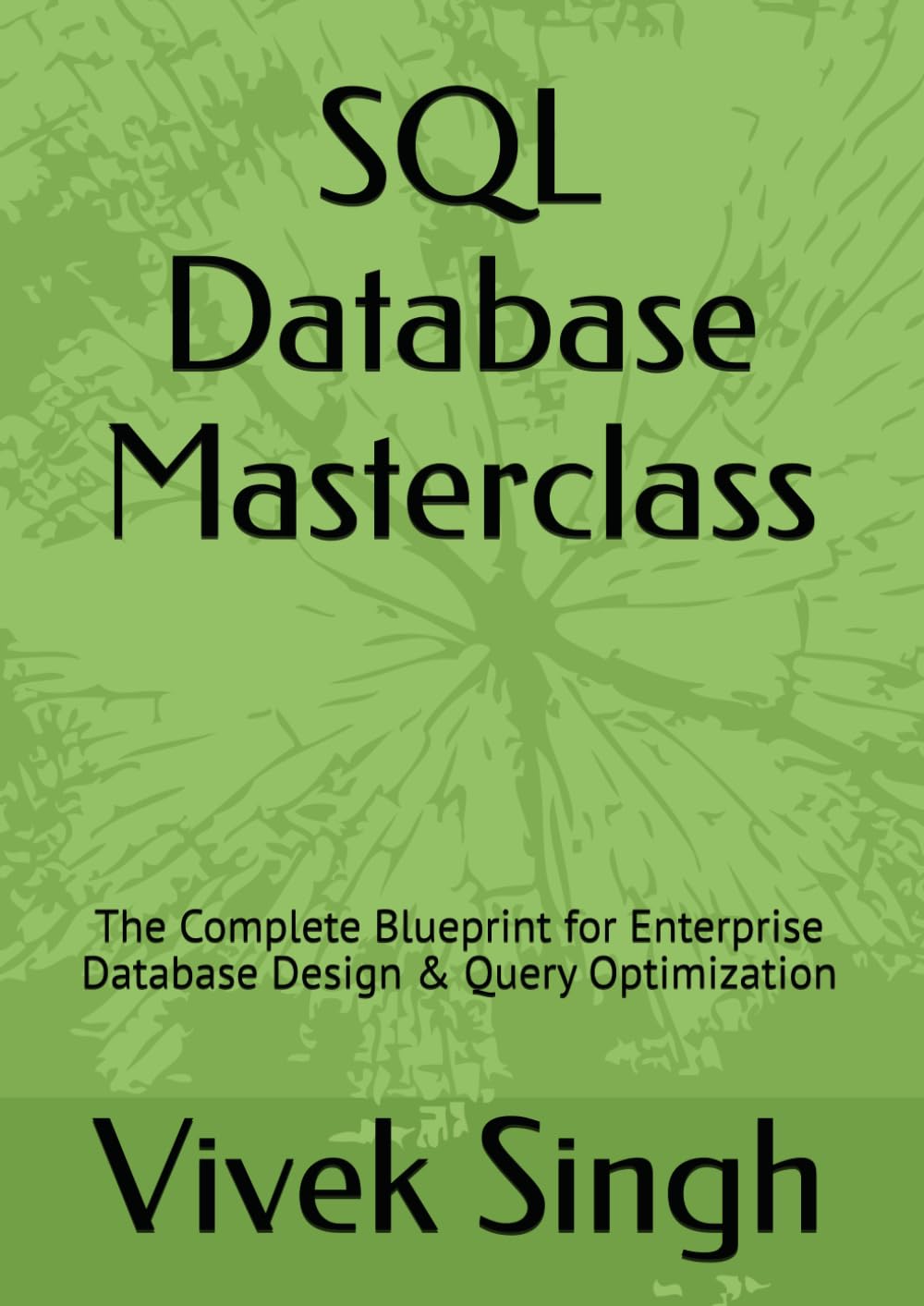 ler totalmente SQL Database Masterclass: The Complete Blueprint for Enterprise Database Design & Query Optimization