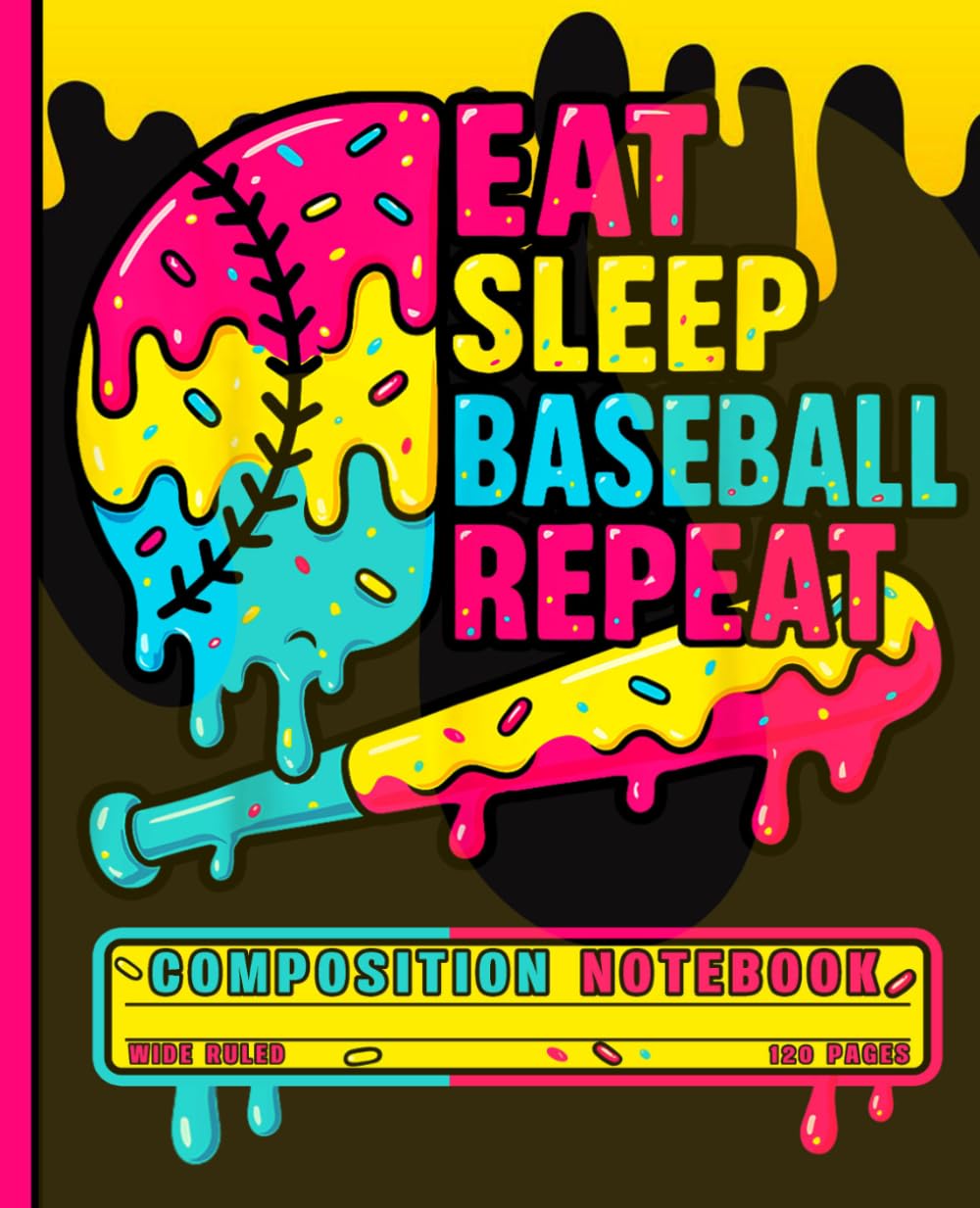Wide Ruled Lined Journal with Melting Ice Cream Baseball Graphic: Funny Eat Sleep Baseball Repeat Composition Notebook for Boys, Kids and Athletes - Neon Slime Drip Sports Equipment Grid Notepad baixar o livro de graça