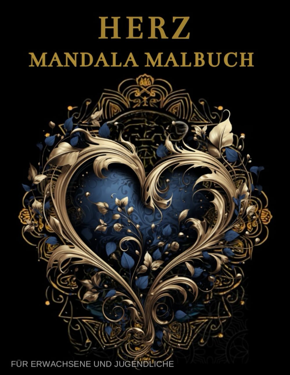 Herz Mandala Malbuch Für Erwachsene und Jugendliche: Valentinstag-Mandalas mit Blumen: Anti-Stress-Geschenke – Stressabbau und Entspannung (German Edition) baixar o livro de graça