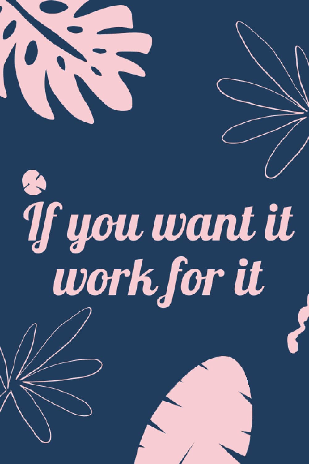 If you want it work for it floral design baixar livro de graça