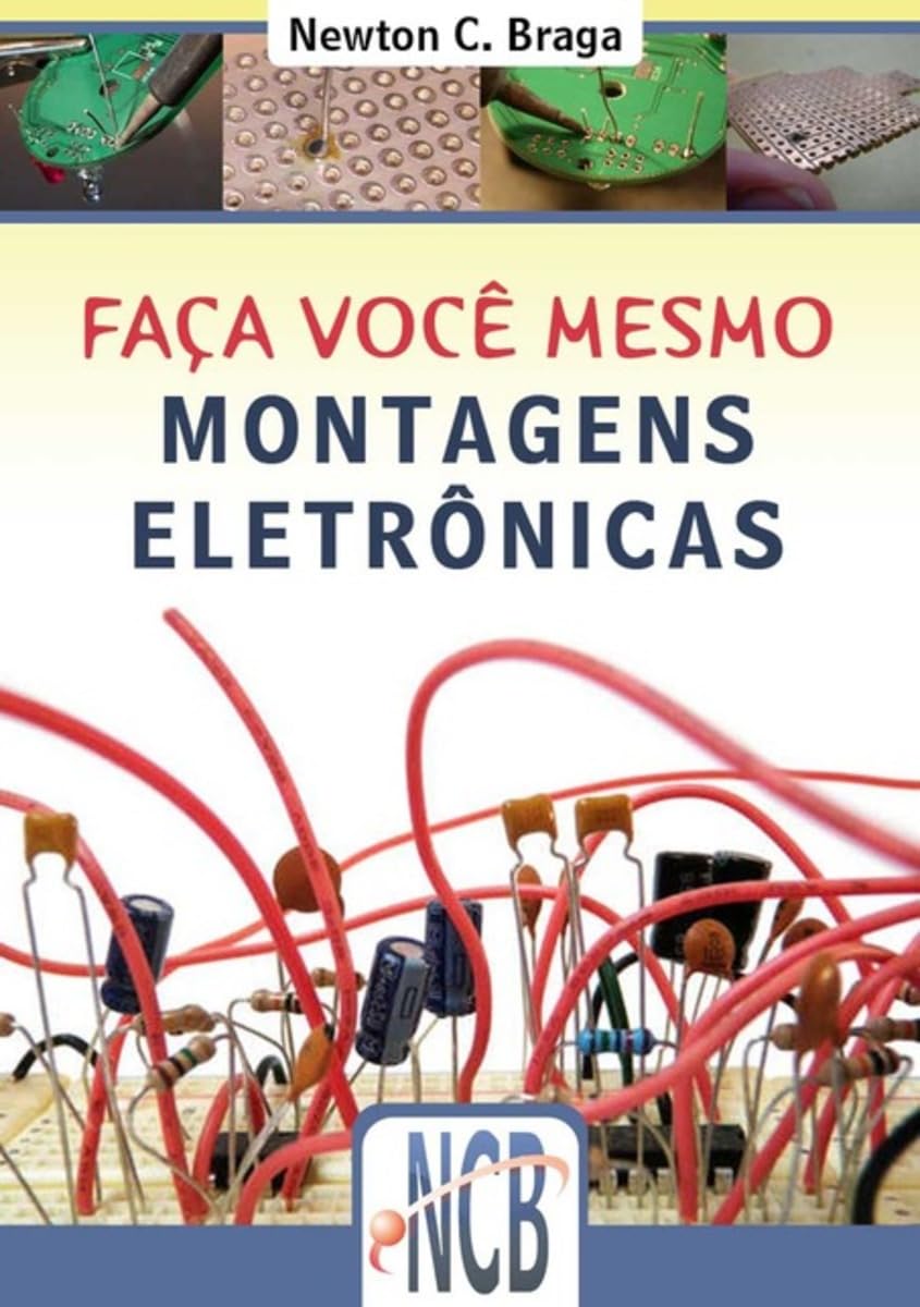 Faca Você Mesmo - Montagens Eletronicas