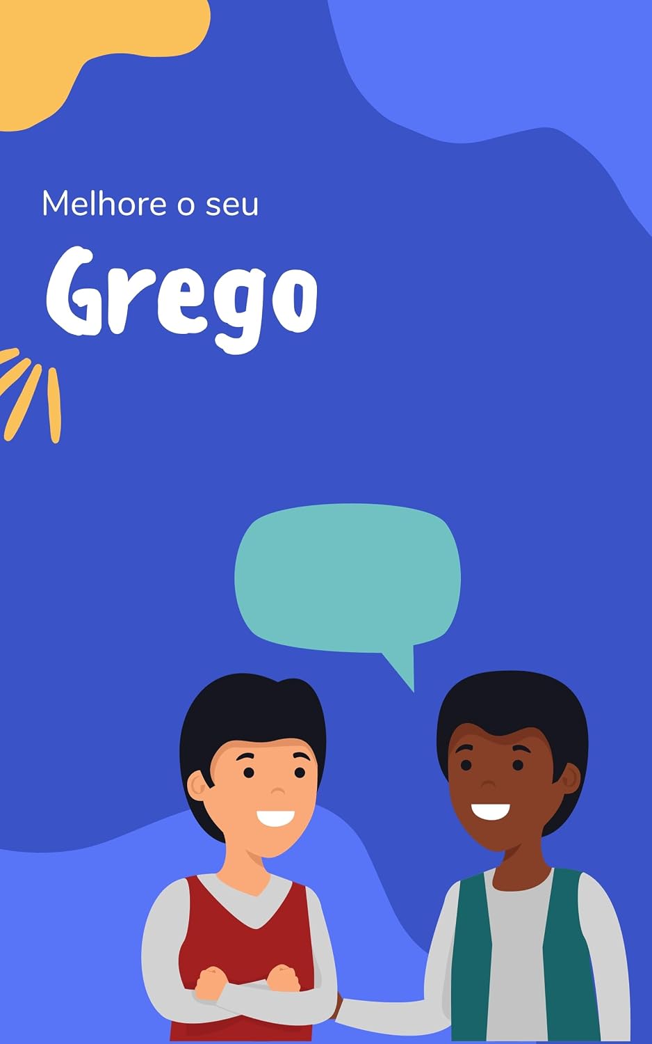 ler totalmente Melhore o seu Grego: Frases e expressões para levar seu Grego ao próximo nível (Aprenda grego Livro 1)