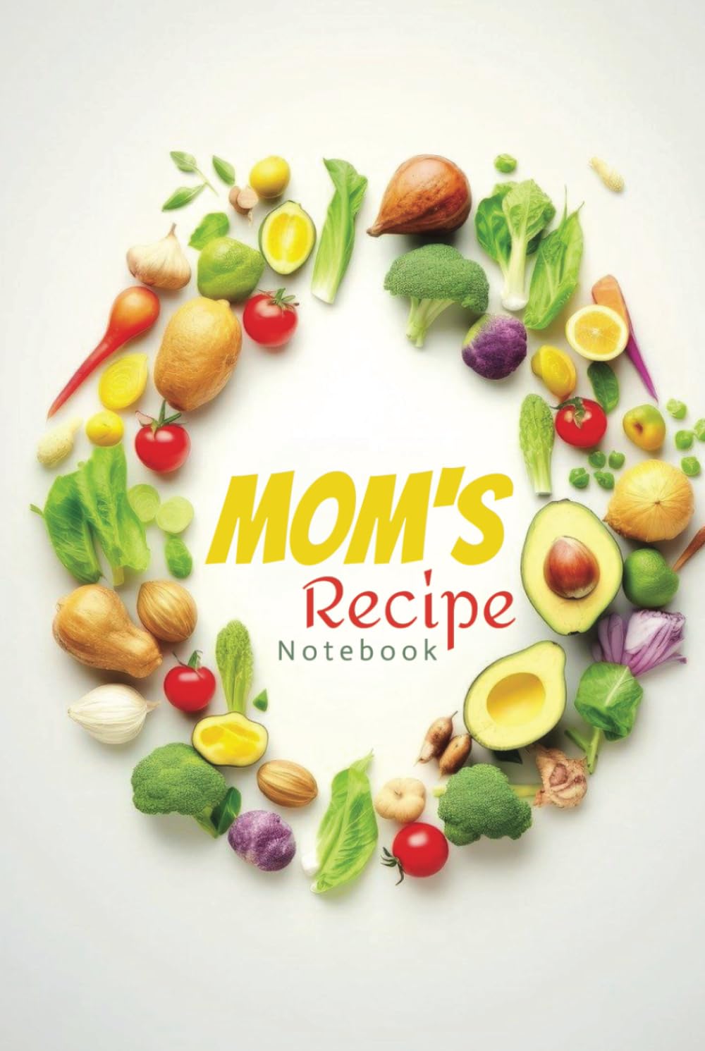 MOM'S RECIPE NOTEBOOK: MOM'S RECIPE NOTEBOOK baixar o livro de graça