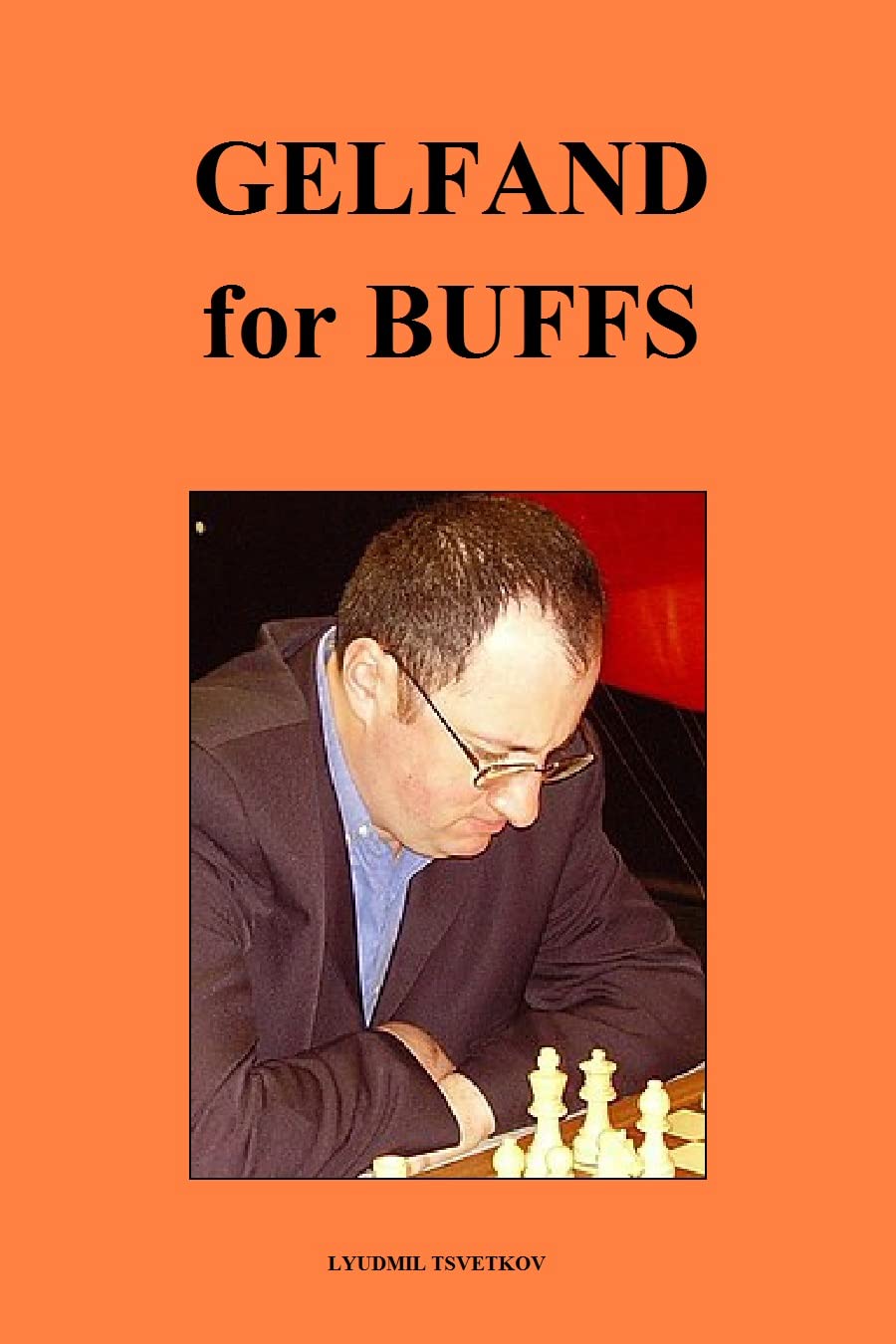 Gelfand for Buffs (Chess Players for Buffs) (English Edition) baixar livro de graça