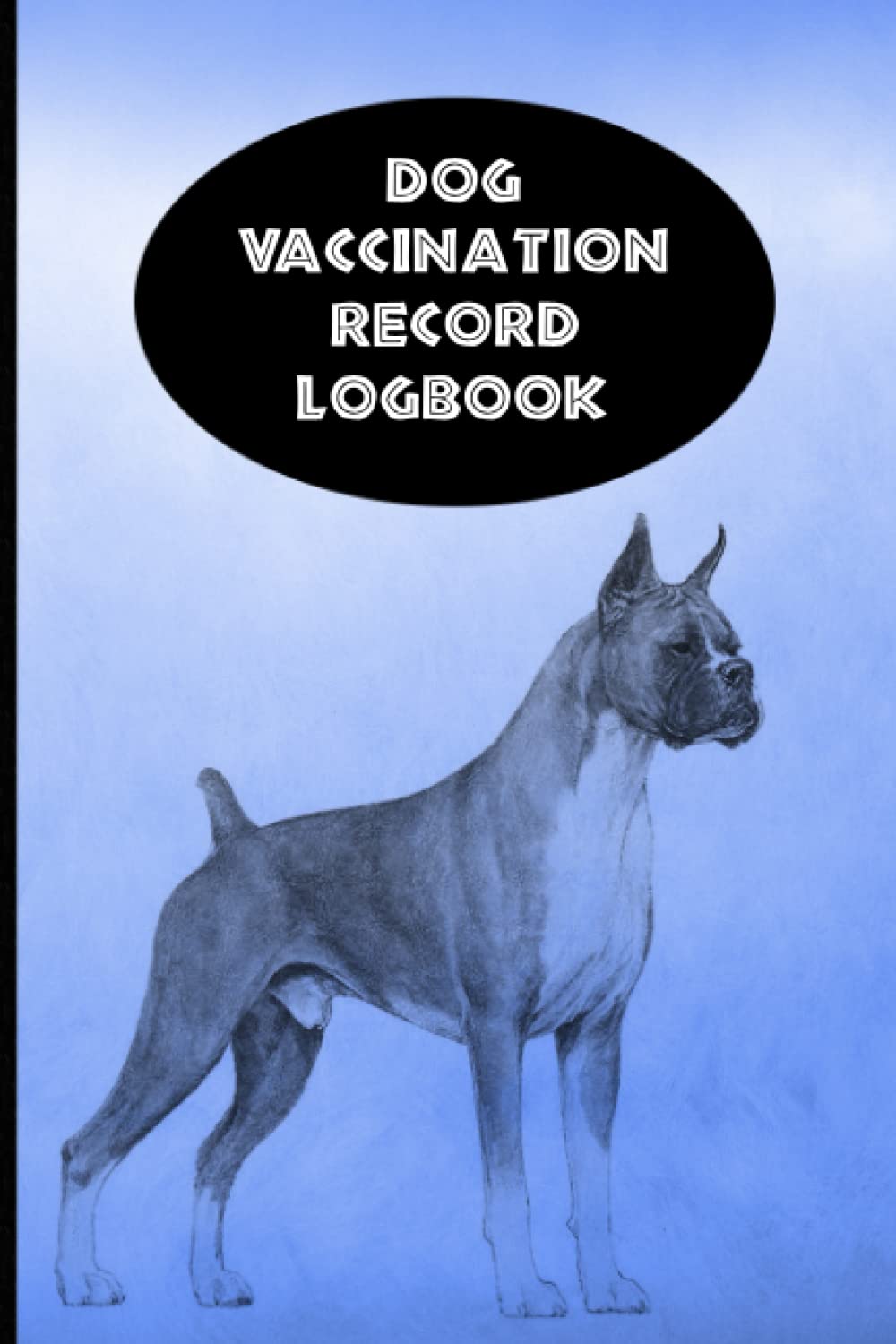 ler totalmente Dog Vaccination Record Logbook: Boxer K-9 Medical Records Cute Puppies Blue and Black Vaccine Shots Health Journal to Keep Track of Weight, Medical Treatments, Vet Contacts and more