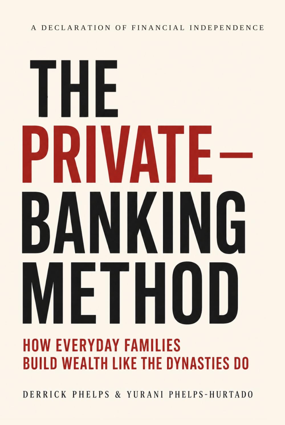 The Private Banking Method: A Declaration of Financial Independence baixar livro de graça