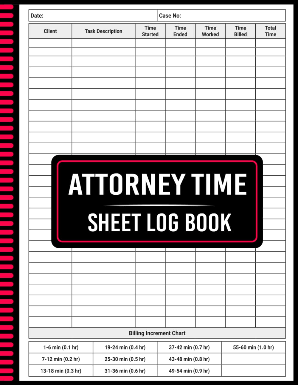 Attorney Time Sheet Log Book: Professional Work Hours Tracker for Client Billing and Daily Records