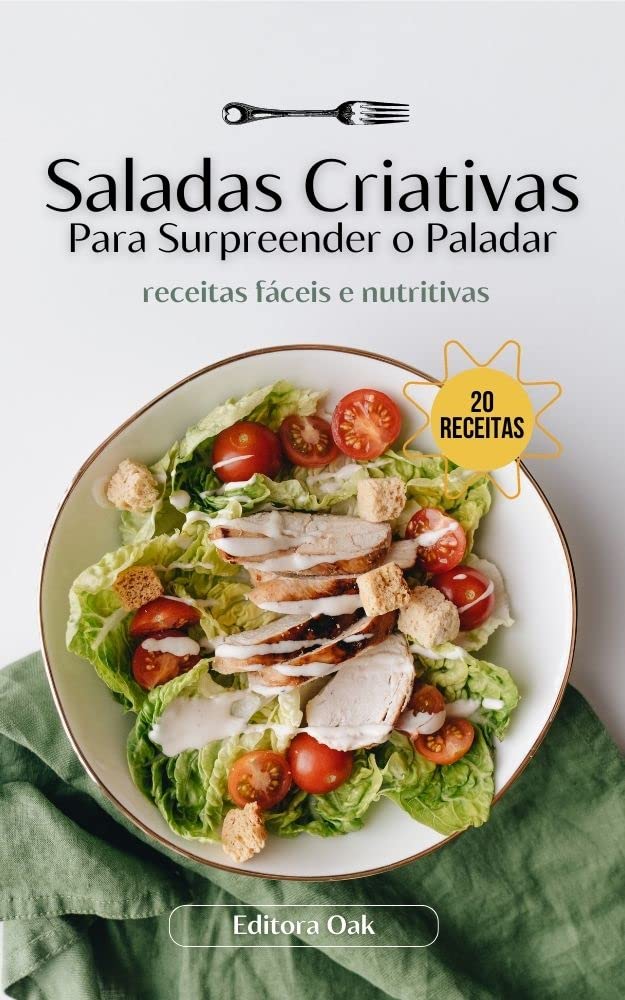 SALADAS CRIATIVAS: Para Surpreender o Paladar baixar o livro de graça