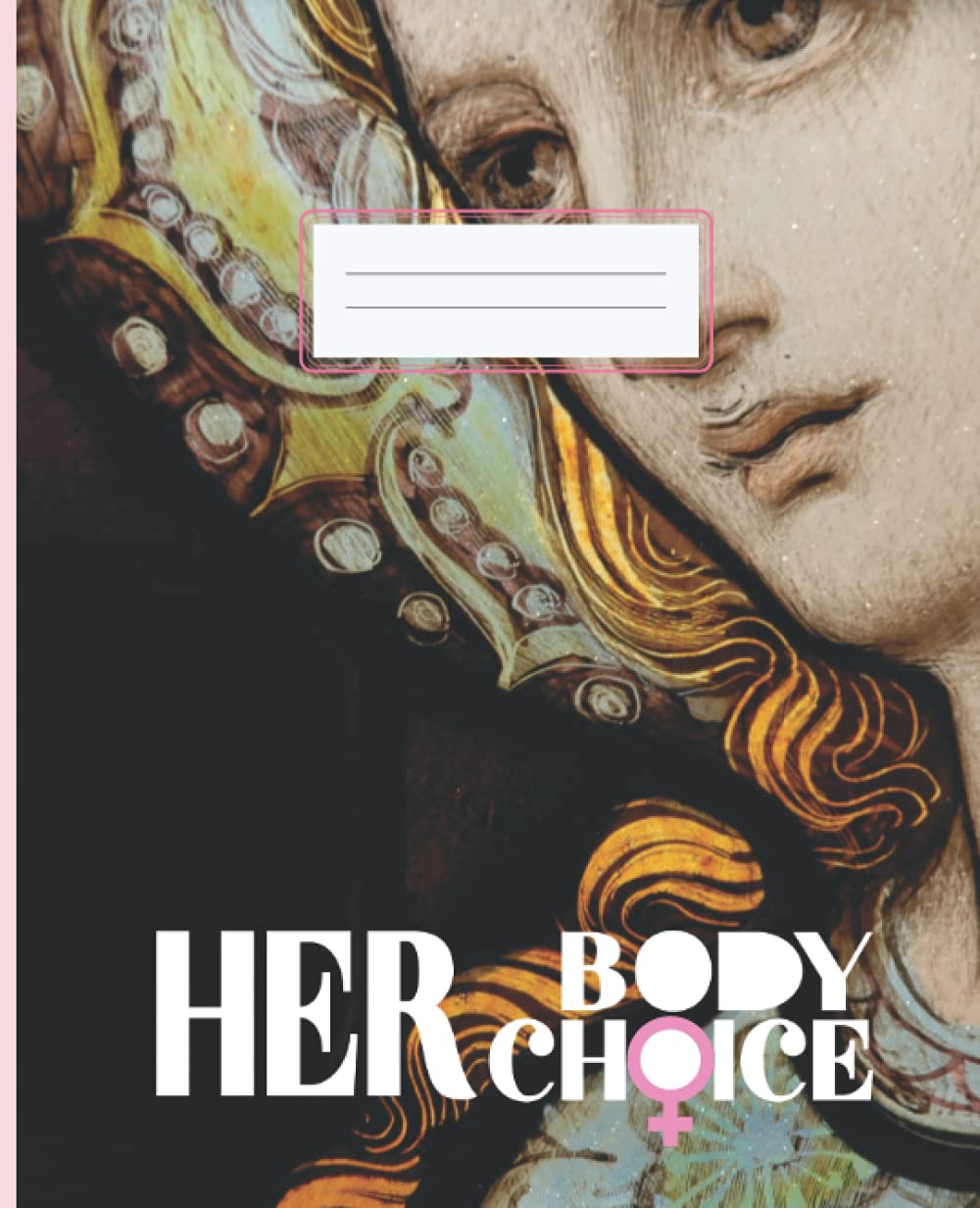 My Body My Choice Composition Book for College: Composition Book for College baixar o livro de graça