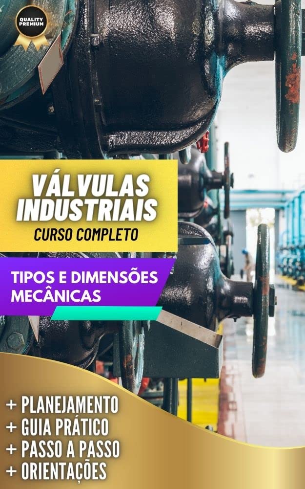 VÁLVULAS INDUSTRIAIS: Equipamentos Industriais baixar o livro de graça