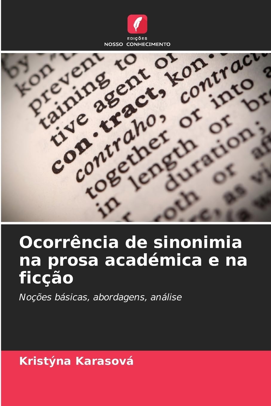 Ocorrência de sinonimia na prosa académica e na ficção: Noções básicas, abordagens, análise