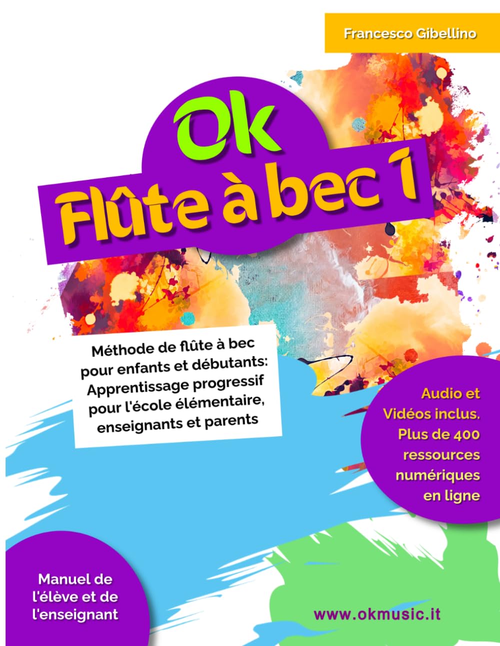 OK FLÛTE À BEC - Vol.1: Méthode de flûte à bec pour enfants et débutants: Apprentissage progressif pour l'école élémentaire, enseignants et parents (Audio et vidéos inclus) (French Edition) baixar o livro de graça