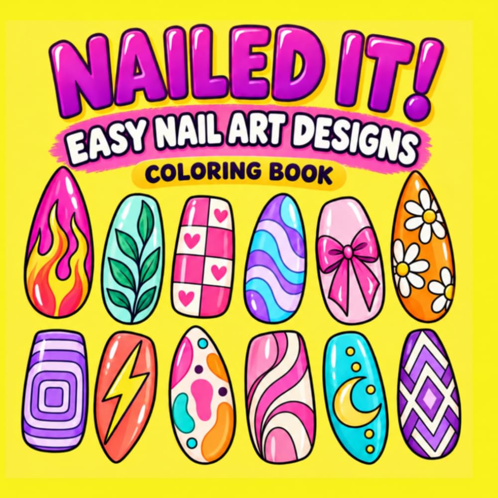 capítulo por capítulo baixar Nailed It !: Easy Nail Art Designs Coloring Book for Creativity and Relaxation