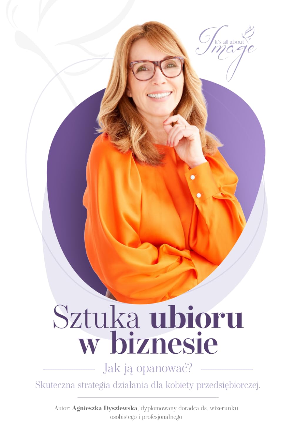 capítulo por capítulo baixar Sztuka ubioru w biznesie: Jak ją opanować? Skuteczna strategia działania dla kobiety przedsiębiorczej (Polish Edition)