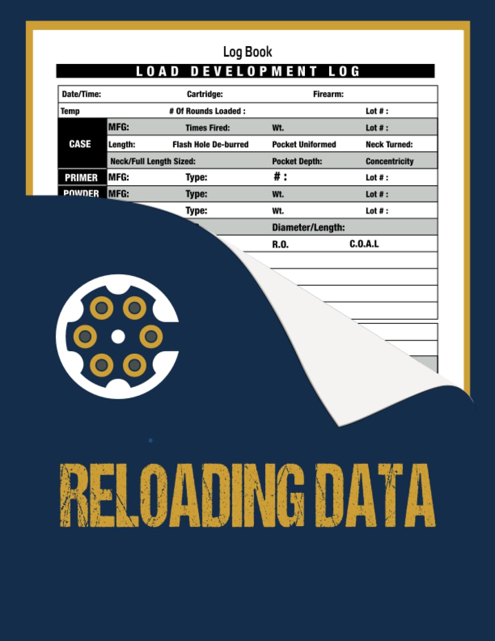 Reloading Data Log Book: Ammo Reloading Log Sheets For Recording and Tracking Reloaders Ammunition Handloading Details notebook For Shooters baixar livro de graça
