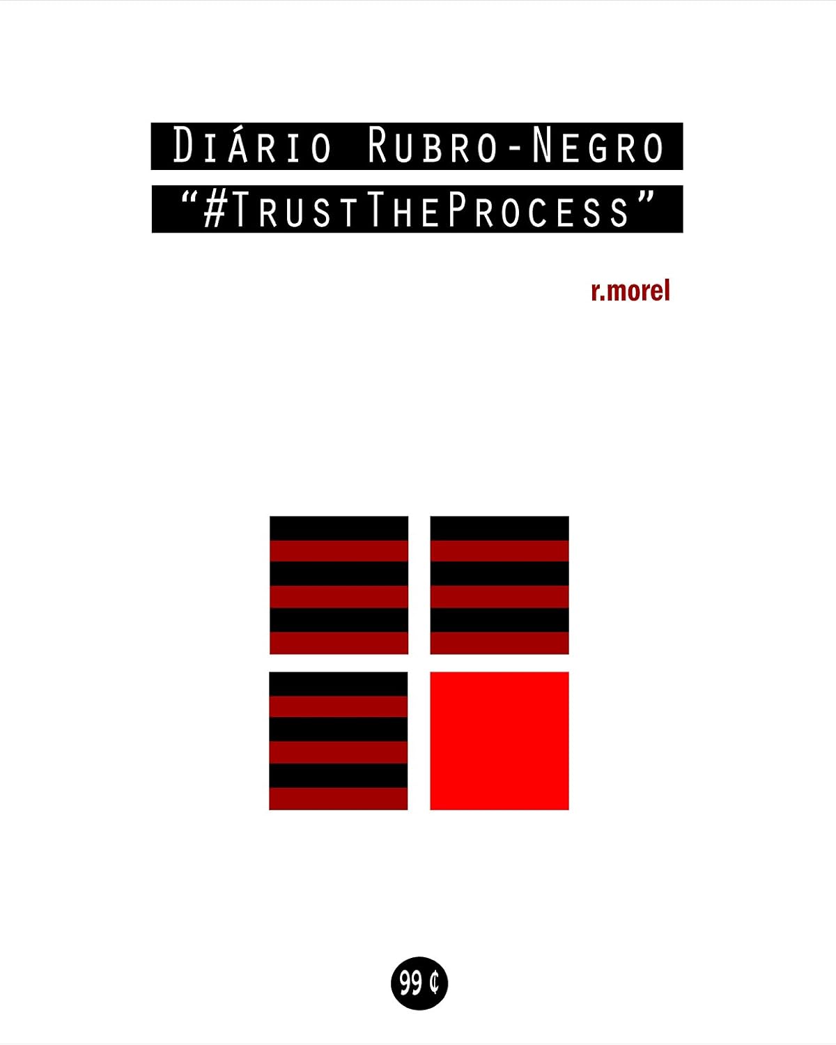 ler totalmente Diário Rubro-Negro: #TrustTheProcess (Coleção "Campanha do Flamengo no Brasileirão 2018" Livro 4)