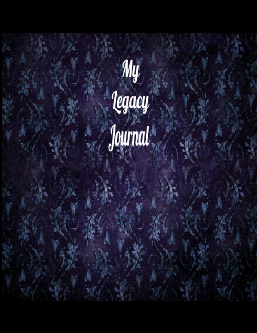MY LEGACY PLANNER: Beyond Estate Planning Journal: Second Edition baixar livro de graça