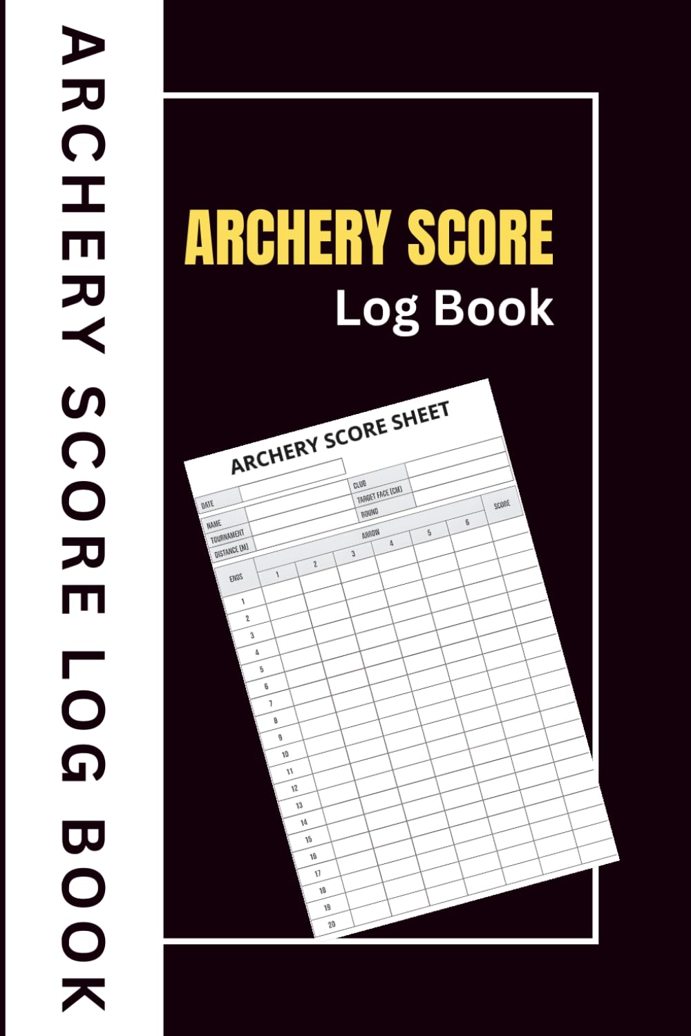 ler totalmente Archery Score Sheets Log Book: 120 Pages, 6x9 Inches - Track Your Progress, Competitions, and Practice Sessions