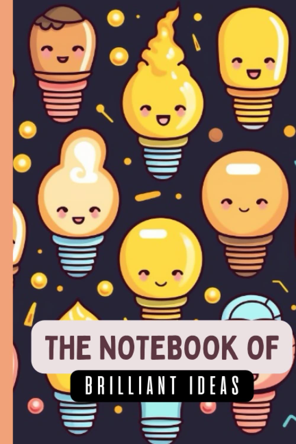 Brilliant Ideas: A Kawaii Notebook for Creatives and Innovators | Light Bulb |College, University, Work, Kindergarten, School | Perfect Size: Gifts... ocassion, motivation, motivating quotes baixar livro de graça