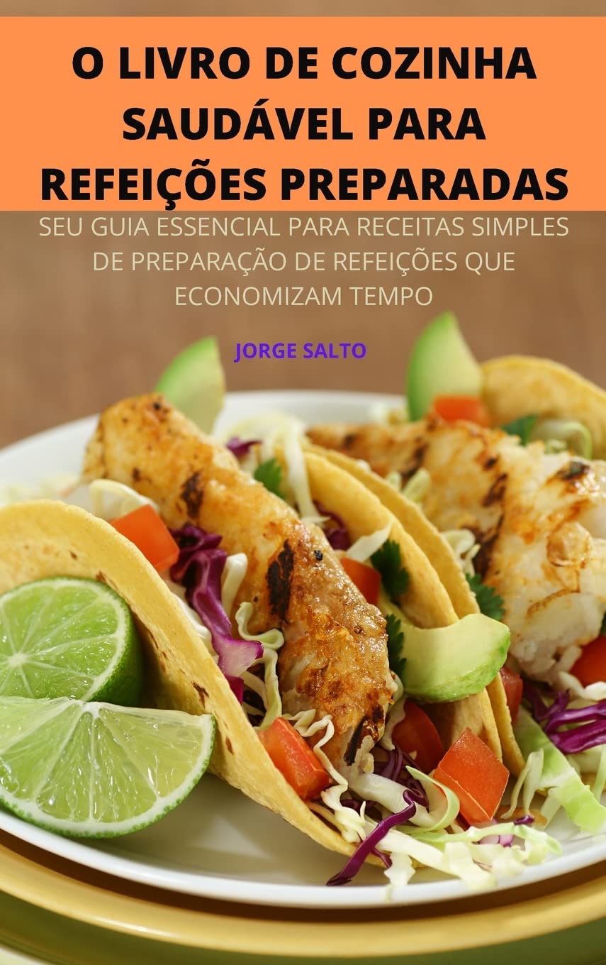 O LIVRO DE COZINHA SAUDÁVEL PARA REFEIÇÕES PREPARADAS baixar o livro de graça