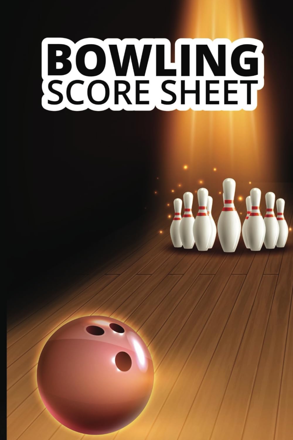 capítulo por capítulo baixar Bowling Score Sheet: Pin Perfect - Keep Track of Your Strikes and Spares