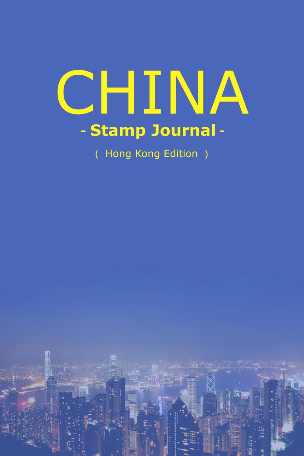 ler totalmente China Stamp Journal: Hong Kong Edition: Premium Traveler’s Notebook for Collecting Ink Seals and Postmarks: Featuring 5 Artistic Watermarks of Victoria Harbour and Urban Heritage Architecture