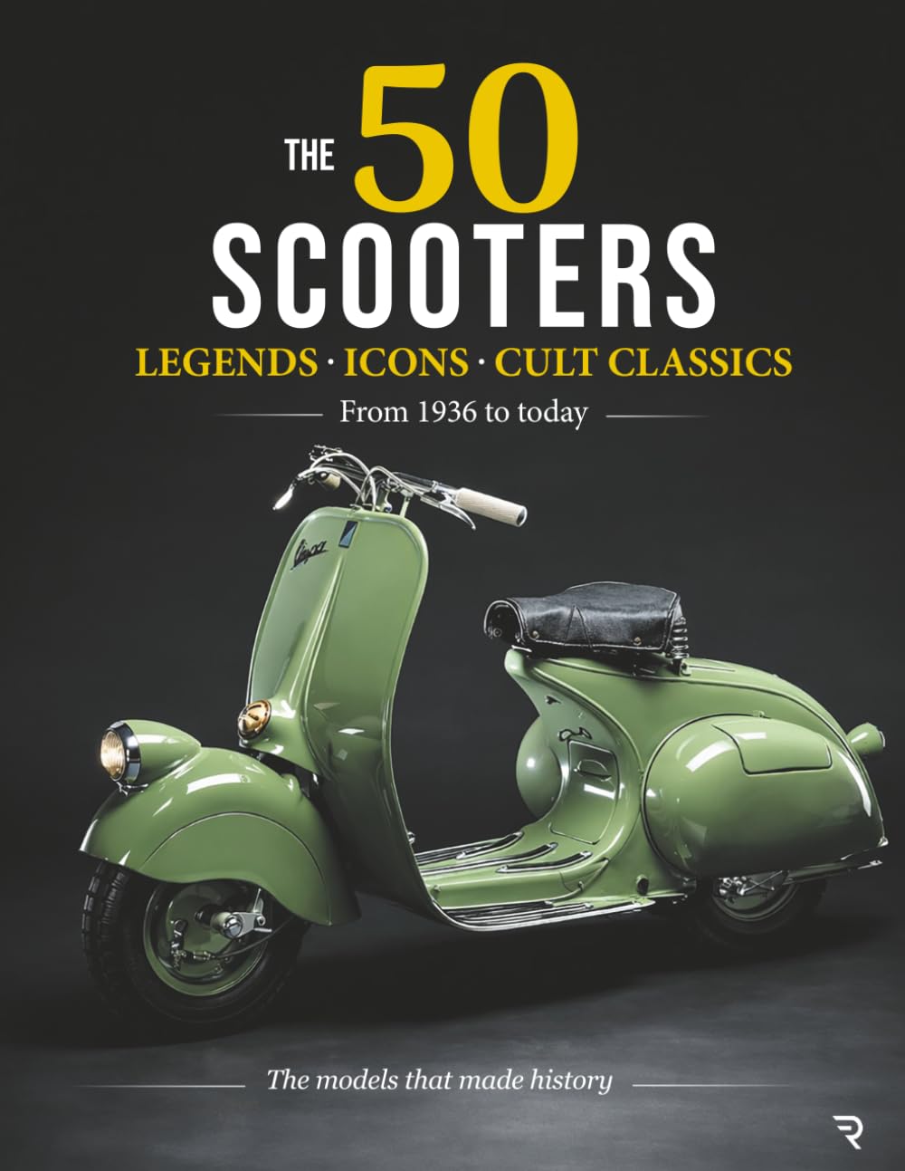 capítulo por capítulo baixar THE 50 SCOOTERS: Legends, Icons & Cult Classics - From 1936 to today