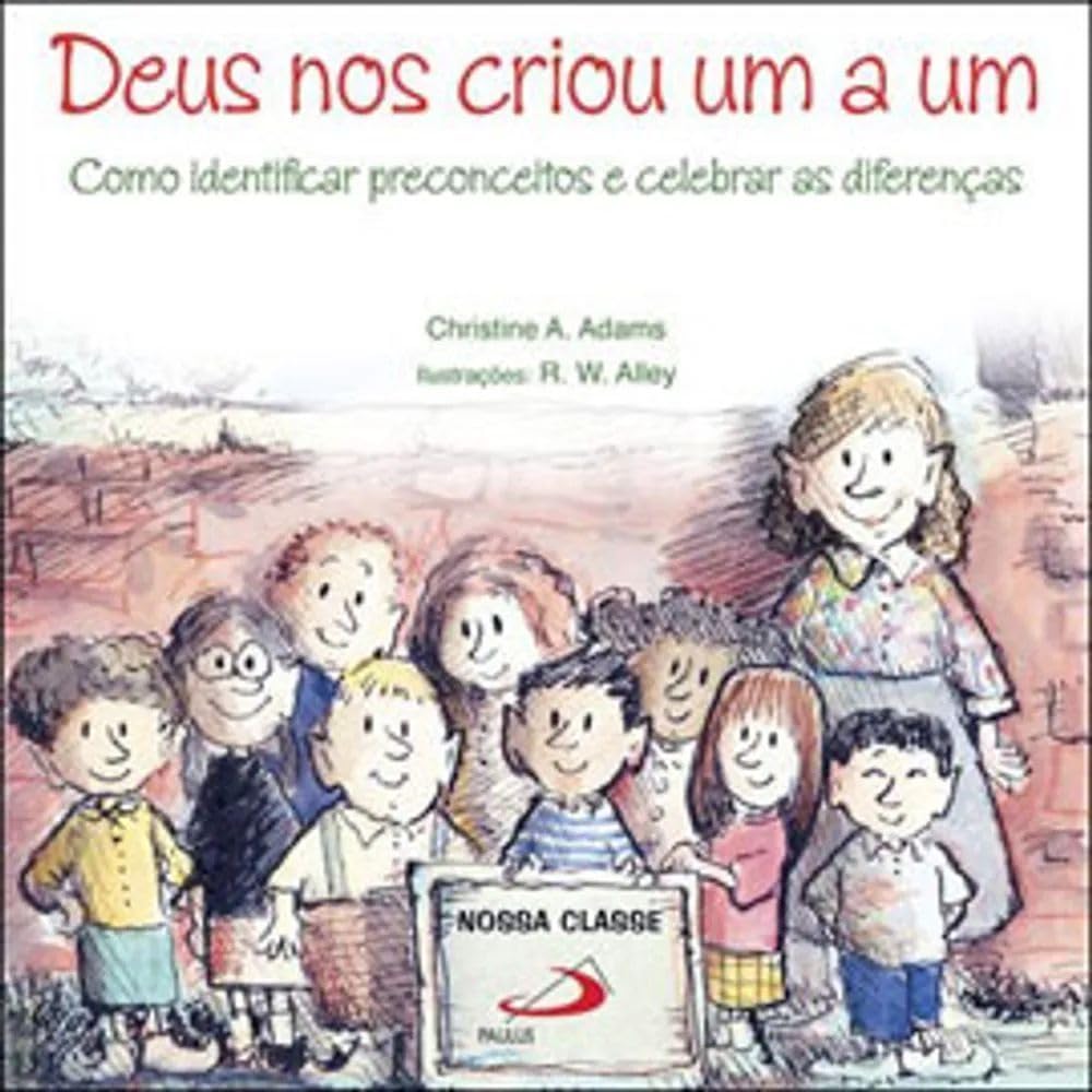Deus nos criou um a um: como identificar preconceitos e celebrar as diferenças baixar o livro de graça