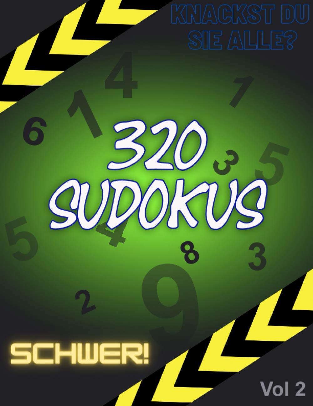 320 Sudoku schwer - knackst du sie alle? VOL 2: Gehirn Jogging - Sudokubuch mit 320 Rätseln und Lösungen - Entspannen und lösen - Herausforderung (German Edition) baixar livro de graça