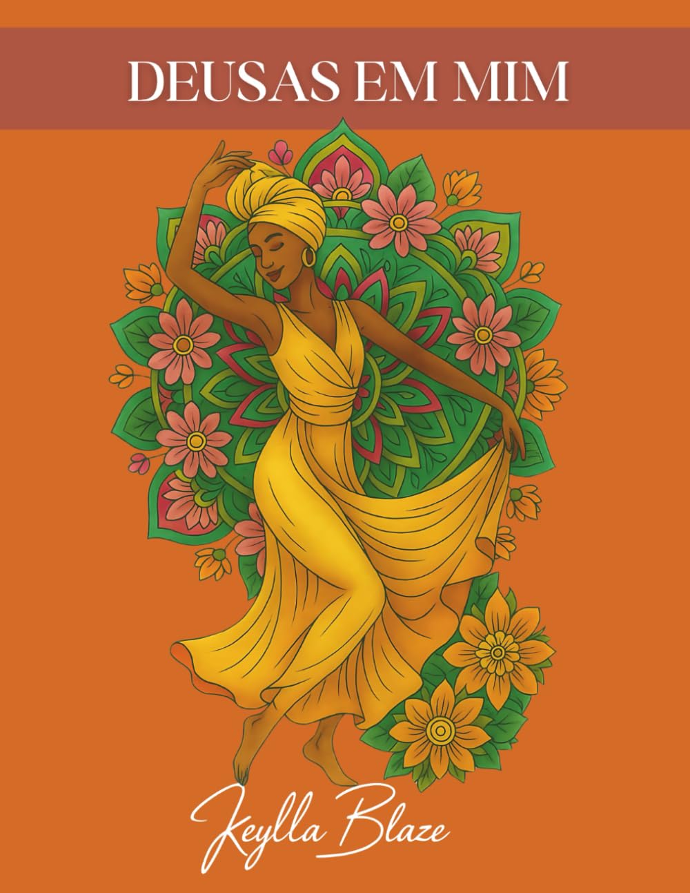 DEUSAS EM MIM: Livro de colorir para adultos com afirmações positivas para mulheres que querem se reconectar consigo mesmas (Portuguese Edition) baixar livro de graça