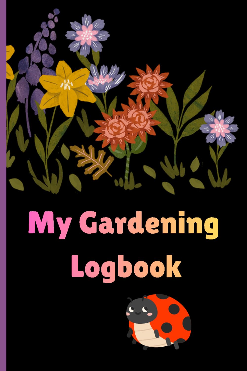 My Gardening Logbook: A gardening journal for plant care, growing notes and harvest records baixar o livro de graça